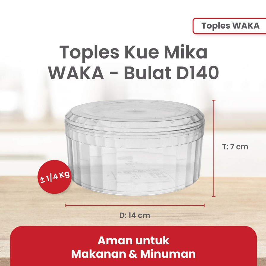 WAKA Toples Kue Mika D140 1/4kg Bundar